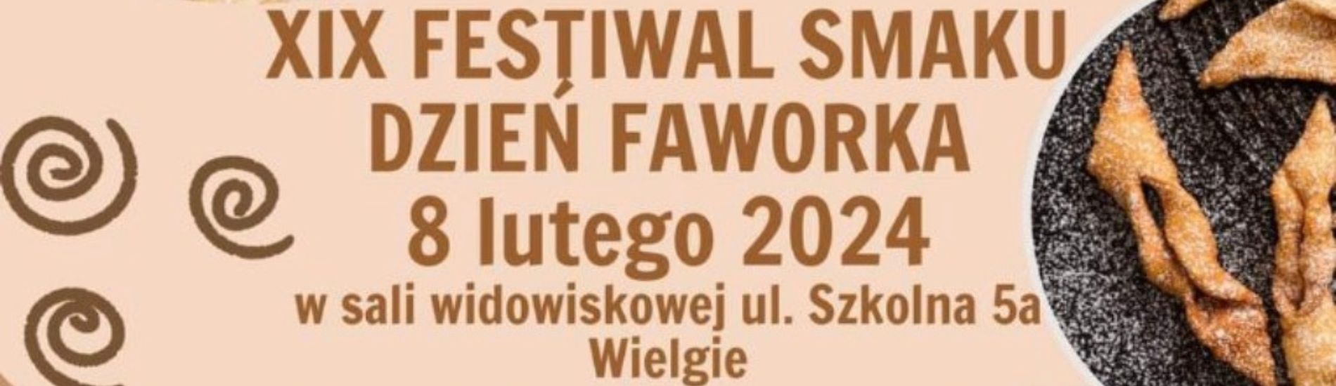Wspieramy tegoroczny XIX Festiwal Smaku Dzień Faworka